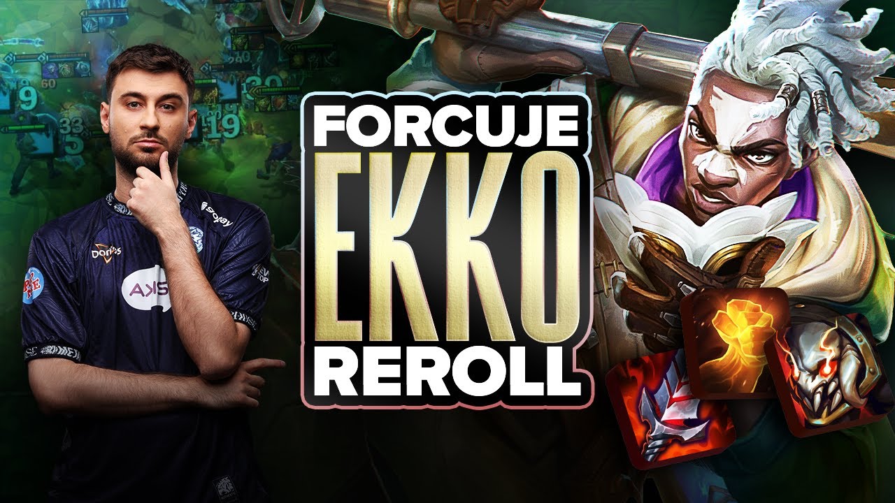 FORCUJE EKKO REROLL | TFT SET 16