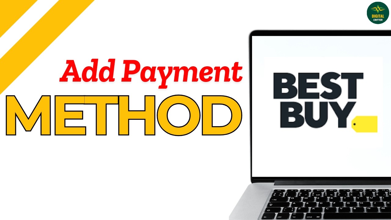 How to add Payment Method on Best Buy ?