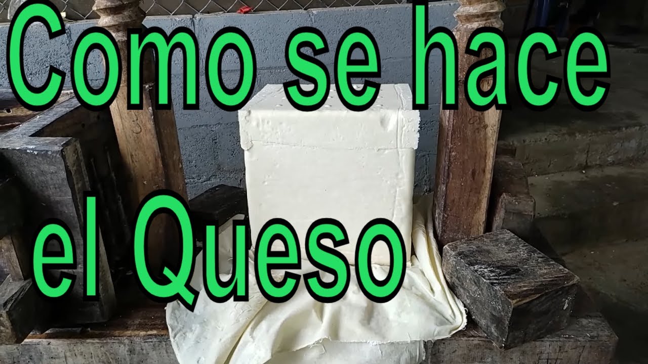 Como hacer QUESO DURO ECHO EN CASA- El Salvador en el Campo