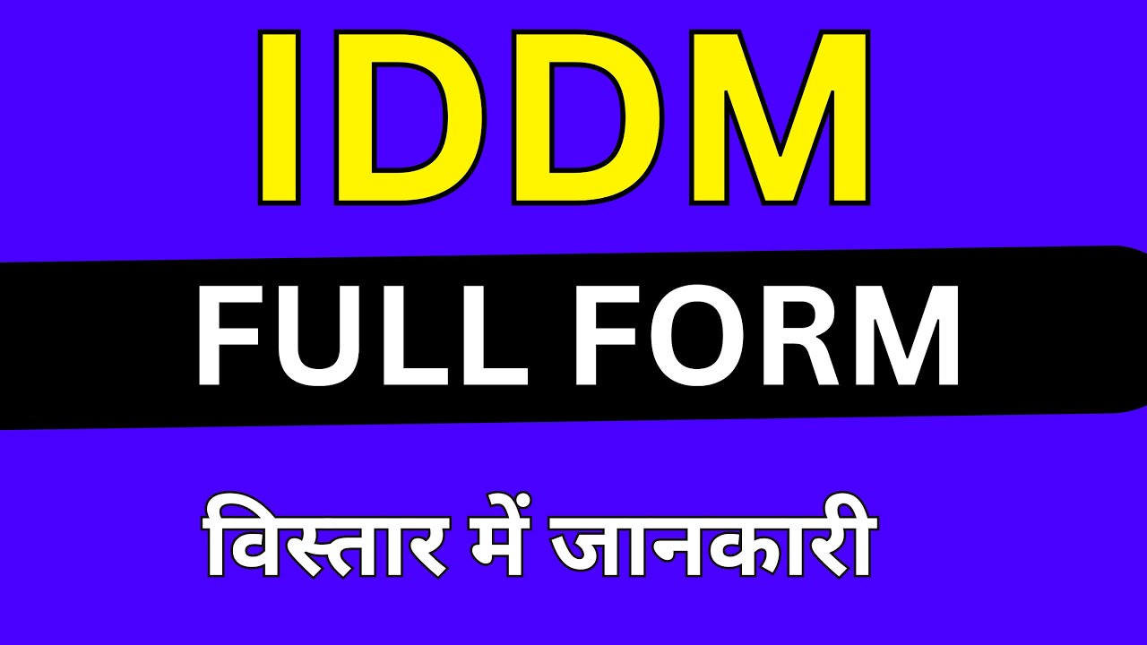 IDDM full form in Medical
