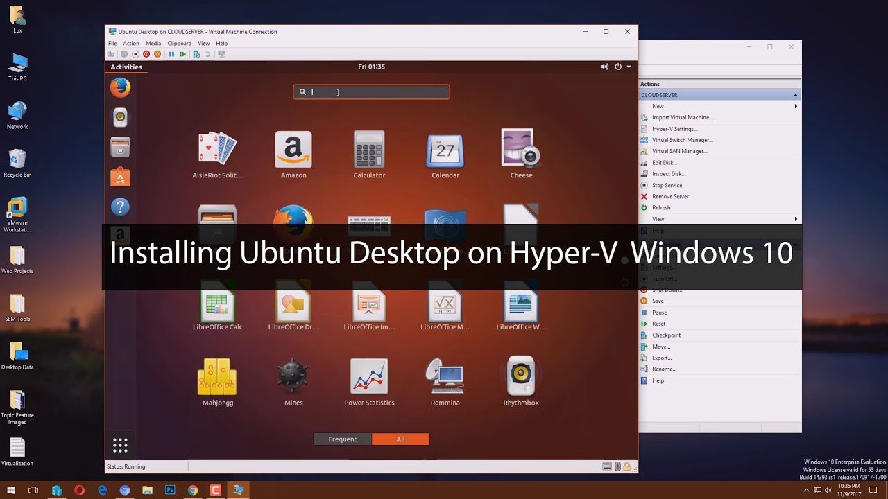 How to Install Ubuntu Desktop on Hyper-V Windows 10 for Server Virtualization