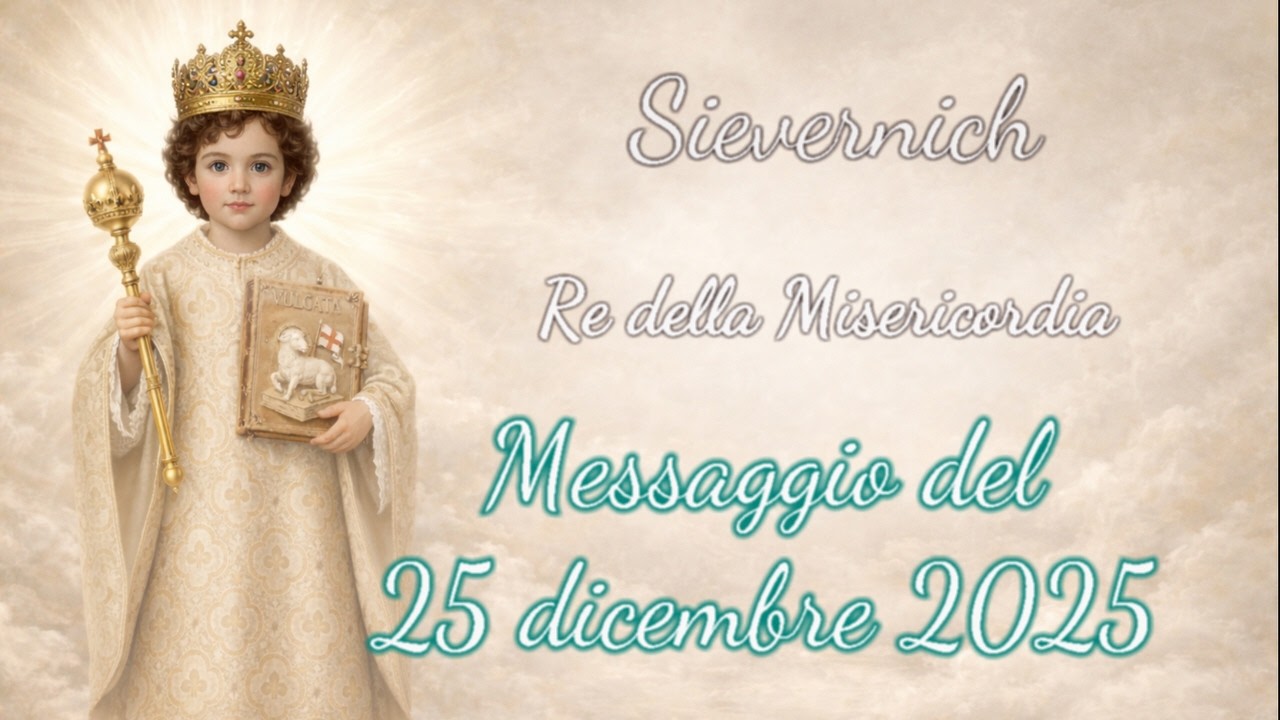 Sievernich - Messaggio del Re della Misericordia - 25 dicembre 2025