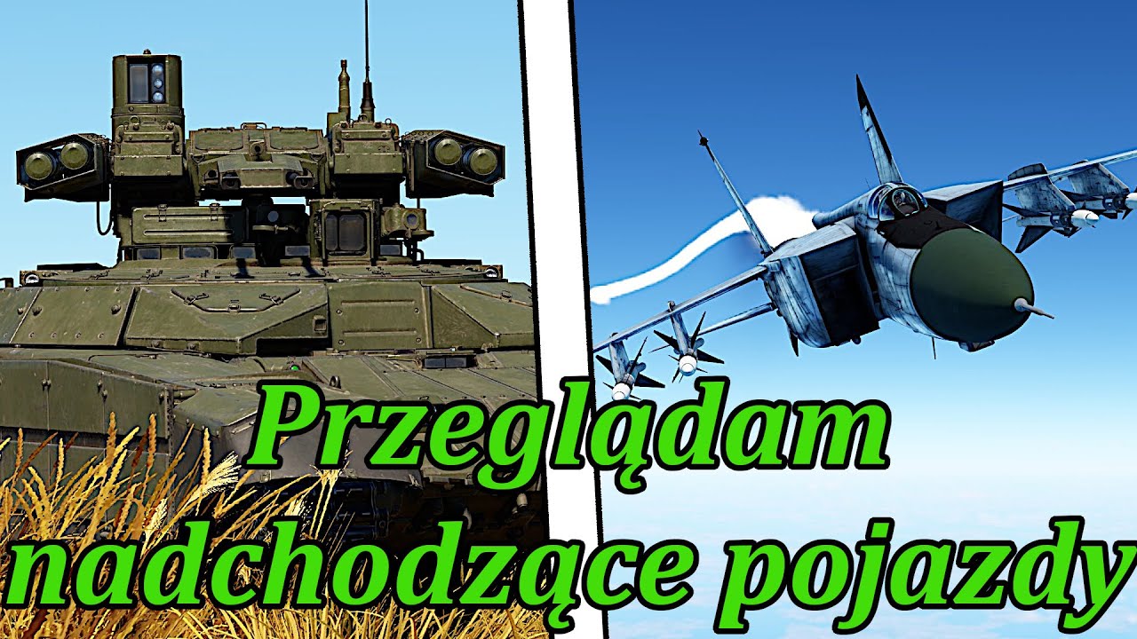 Przegląd nadchodzących pojazd&oacute;w w Line of Contact War Thunder