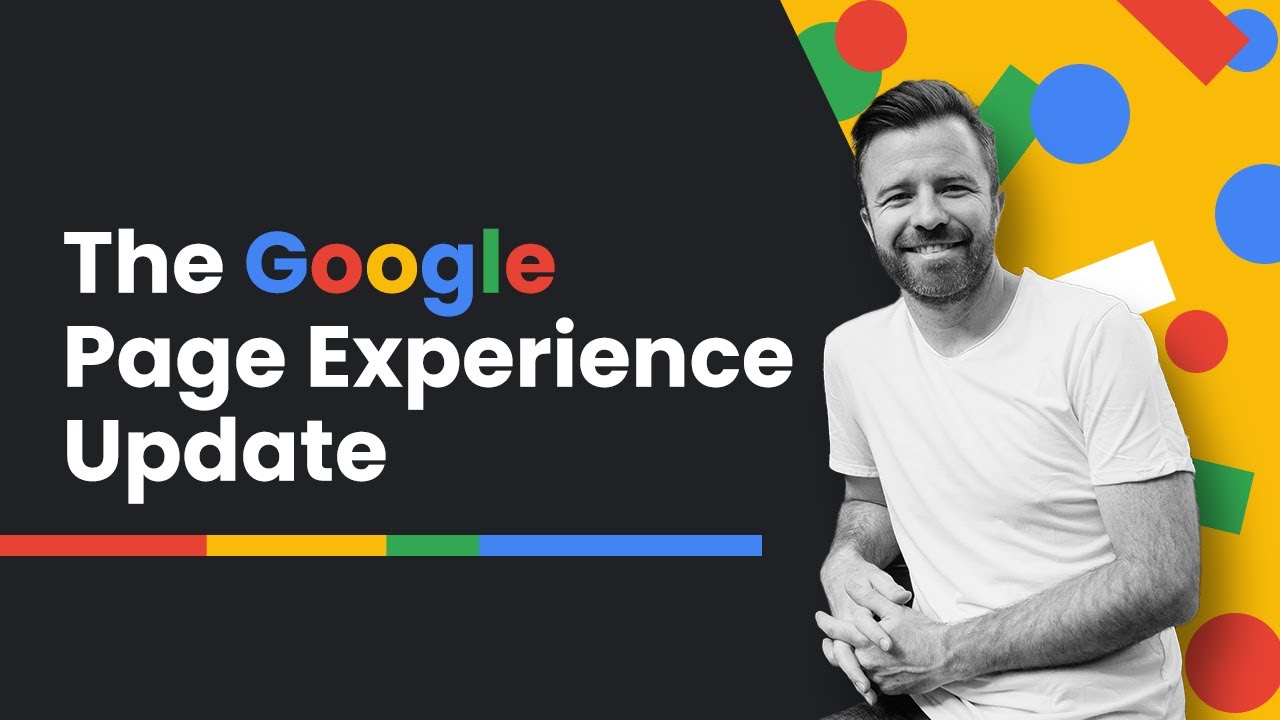 What You Need To Know About Google's Page Experience Update