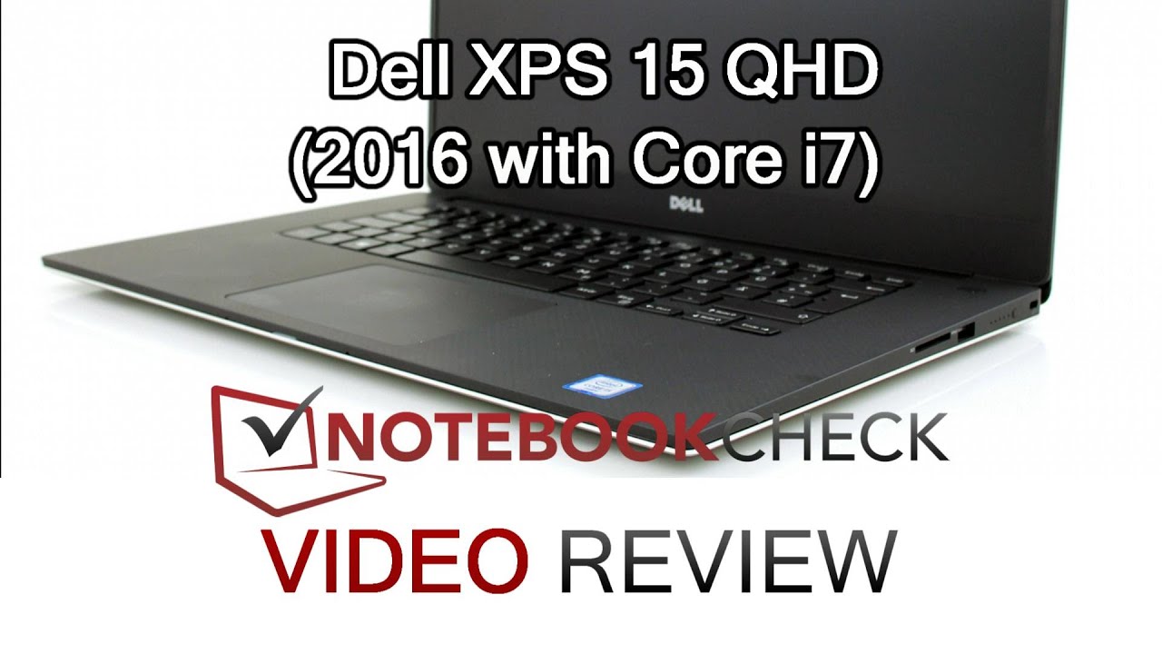 Dell XPS 15 QHD 2016 Review and test. (Core 17, SSD, touchscreen)