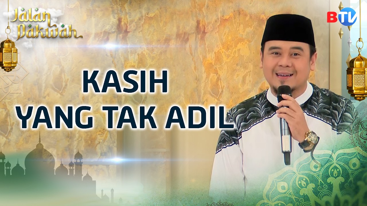 JATUH DI TEPI KASIH YANG TIMPANG PART 1 | JALAN DAKWAH BTV