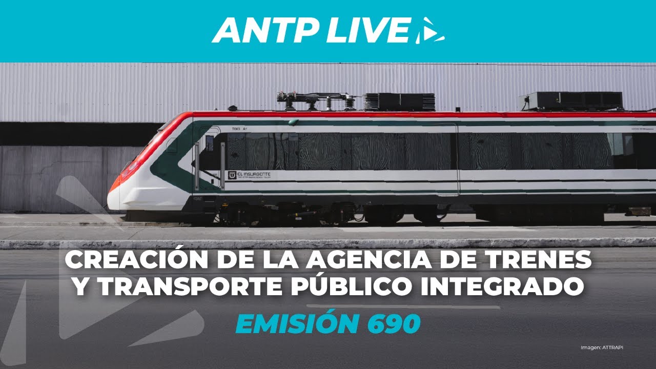 ANTP Live 690 // Creación de la Agencia de Trenes y Transporte Público Integrado