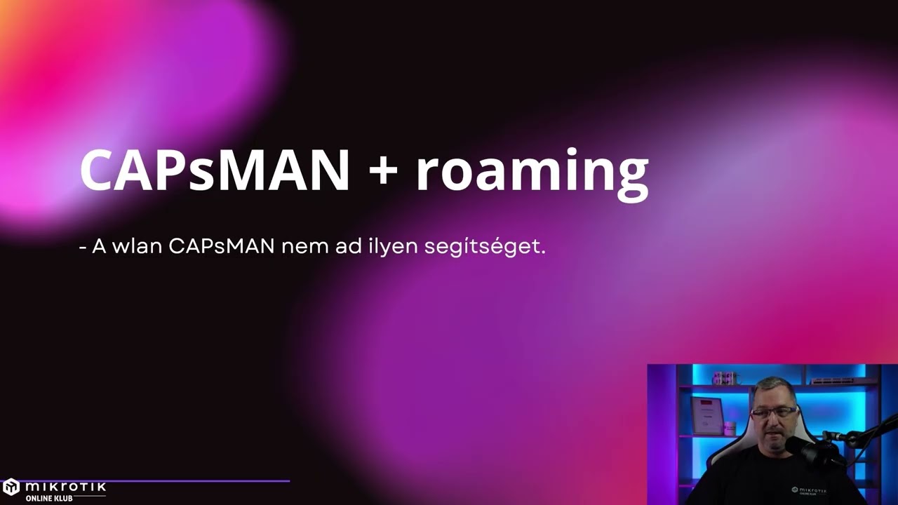 CAPsMAN alapok: 3. rész + wifi roaming működése