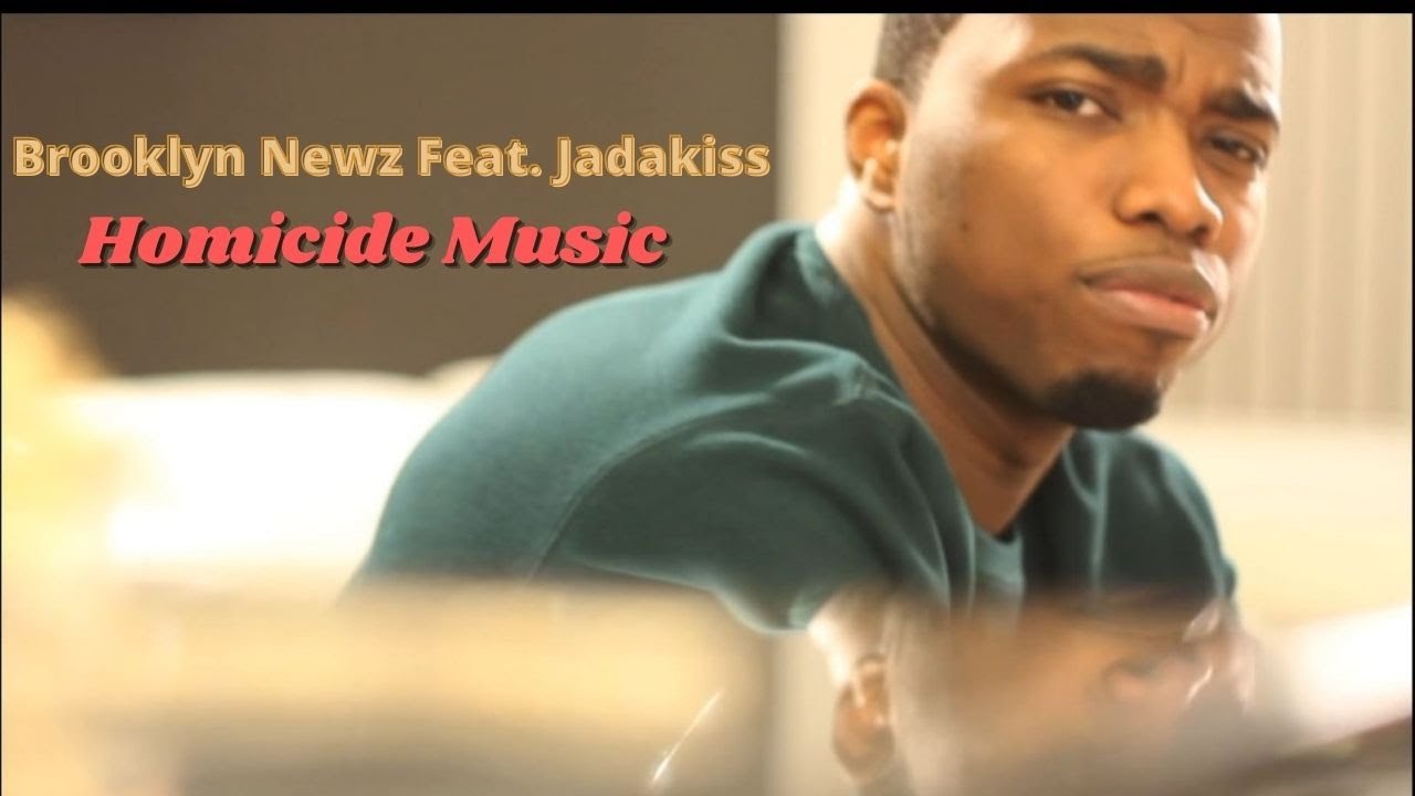 Brooklyn Newz Feat. Jadakiss - Homicide Music (Full Version)