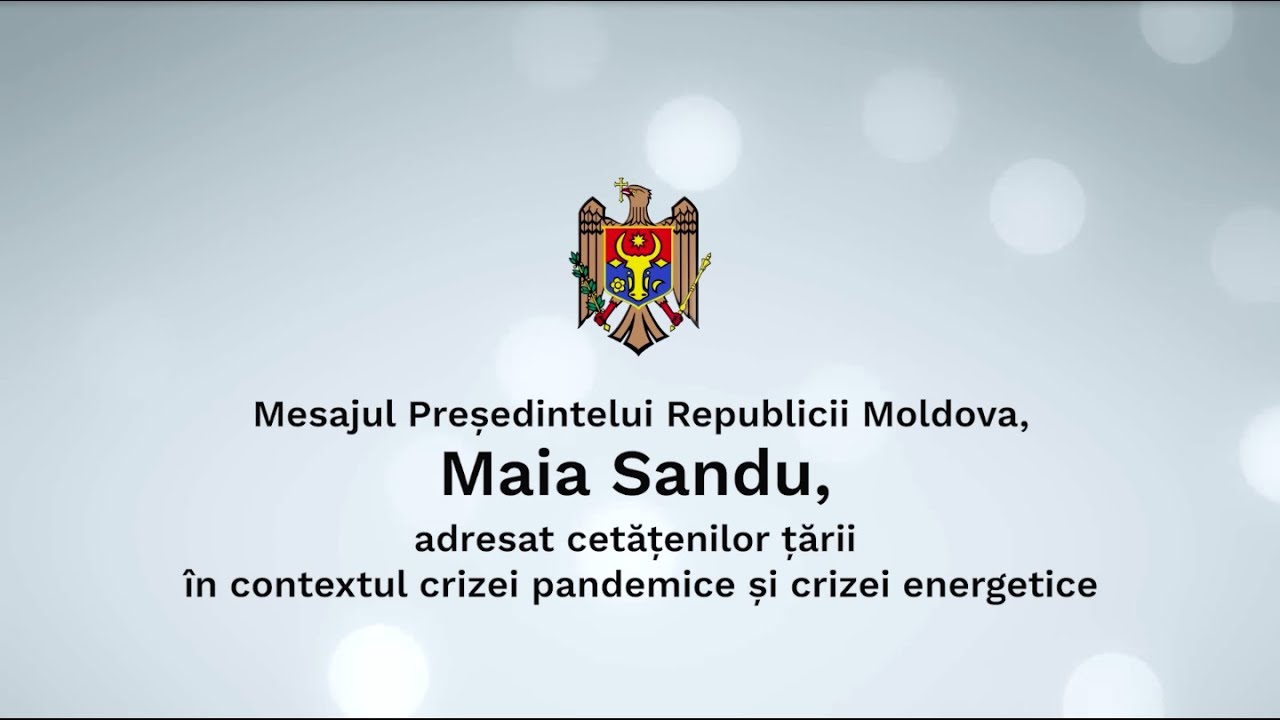 Mesajul Președintelui Maia Sandu adresat cetățenilor în contextul crizei pandemice și crizei gazelor