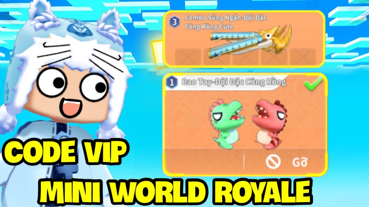 NHẬN CODE VIP MINI WORLD ROYALE | MEOWPEO SỞ HỮU NẮM ĐẤM KHỦNG LONG VÀ LỤC ĐÔI RỒNG CUTE SIÊU MẠNH