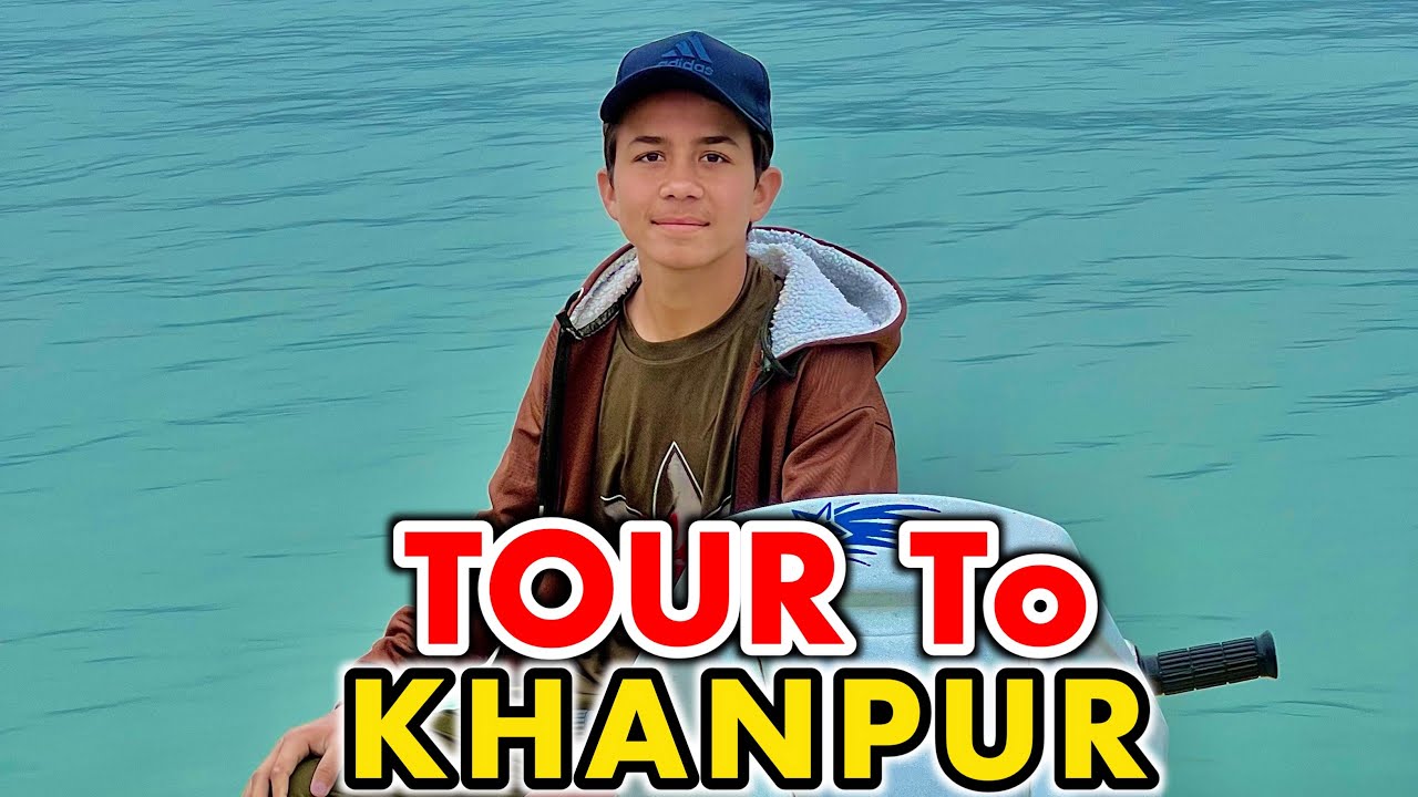 Musa Aziz New Vlog🥳|Tour of khanpur dam🌊|