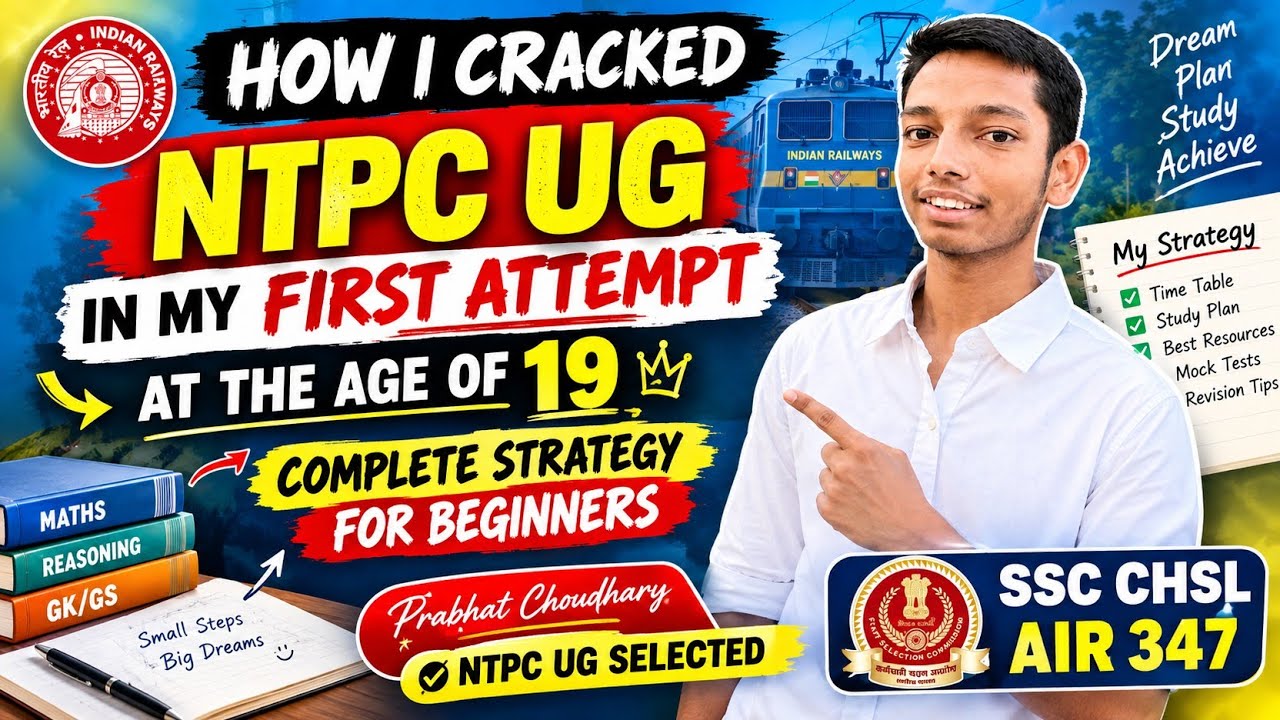 🎯How I Cracked NTPC UG at 19?🔥 | Complete Study Plan + Strategy For Beginners 💯| Prabhat Choudhary.