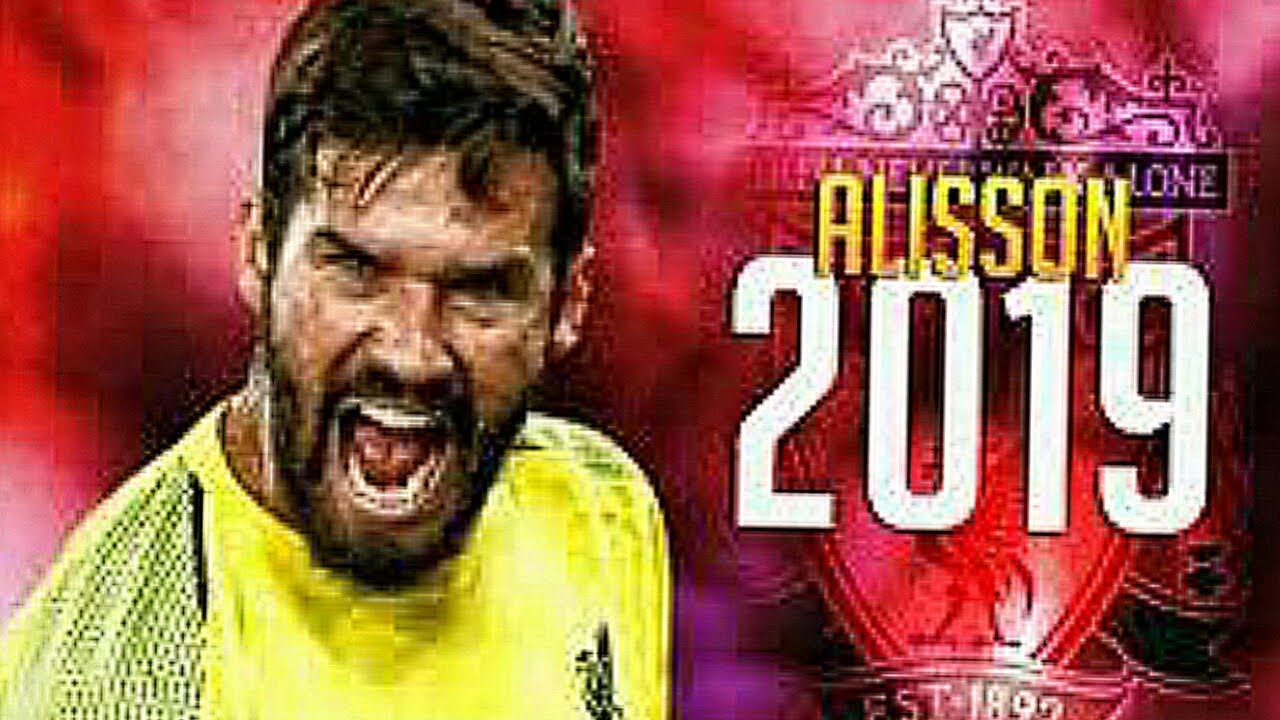 Alisson Becker 2018 19   INSANE SAVES🔥
