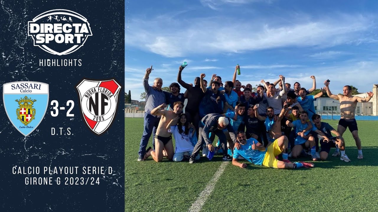 Calcio Serie D Gir. G Playout - Sassari Calcio Latte Dolce-Nuova Florida Calcio 3-2 (Highlights)