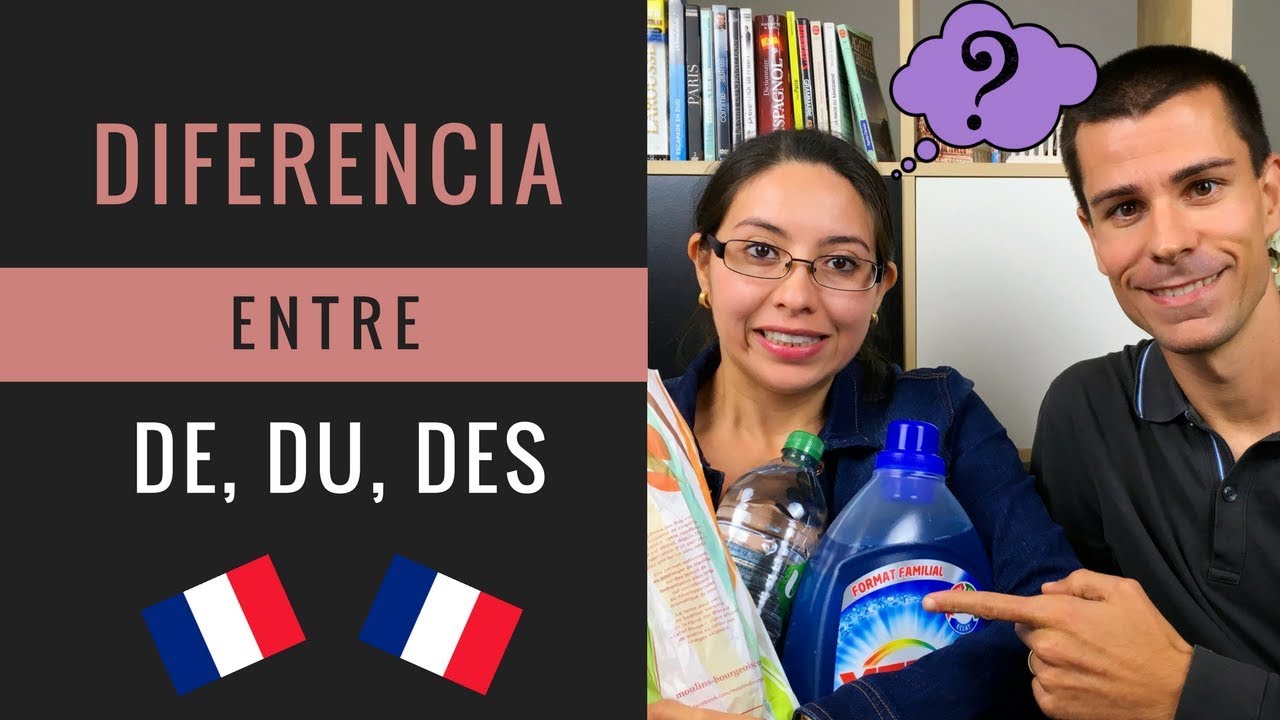 Diferencia entre DE DU DES en francés (del de la de los en francés)