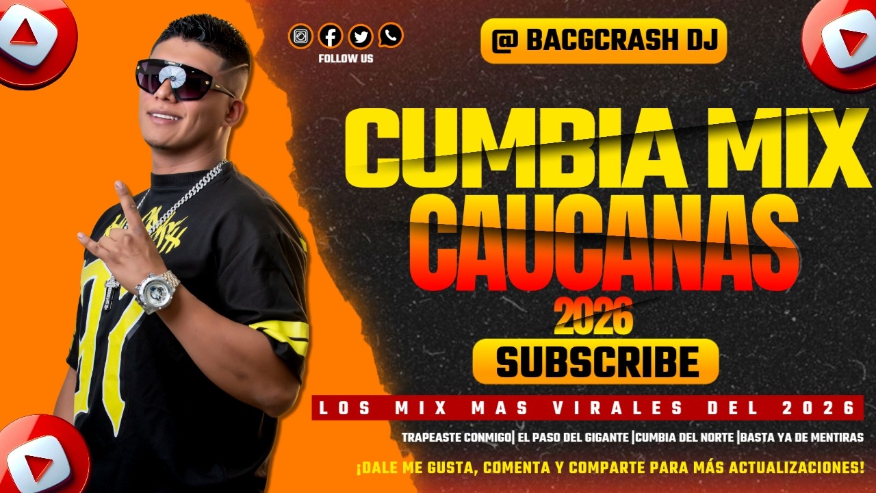 CUMBIA CAUCANA MIX BACGCRASH DJ LO MAS TOP 2026