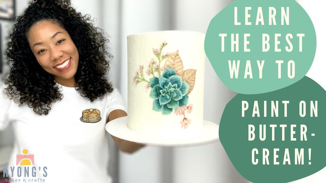 Here Are the Best Cake Painting Materials I have Used to Paint on Buttercream
