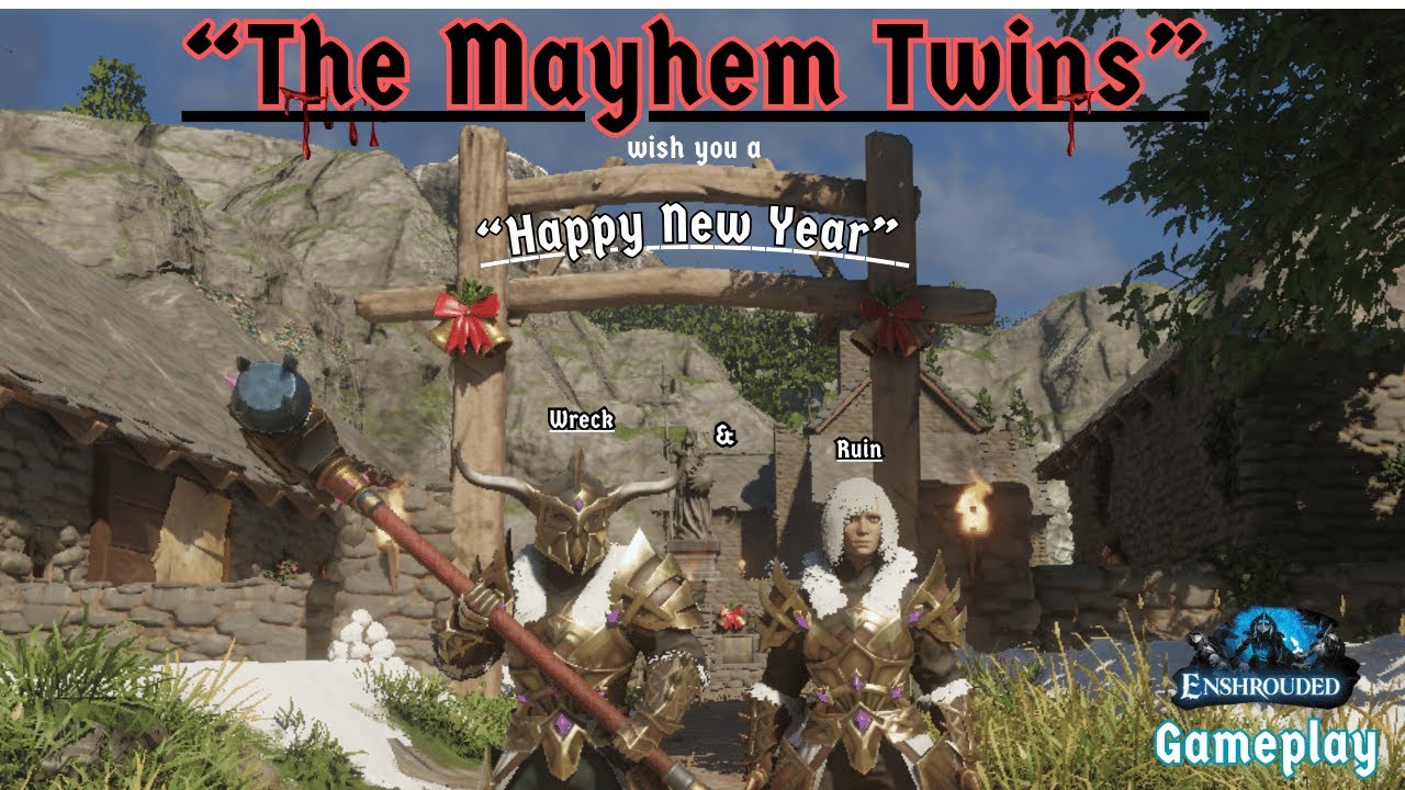 Enshrouded Gameplay - The Mayhem Twins wish you a Happy New Year!