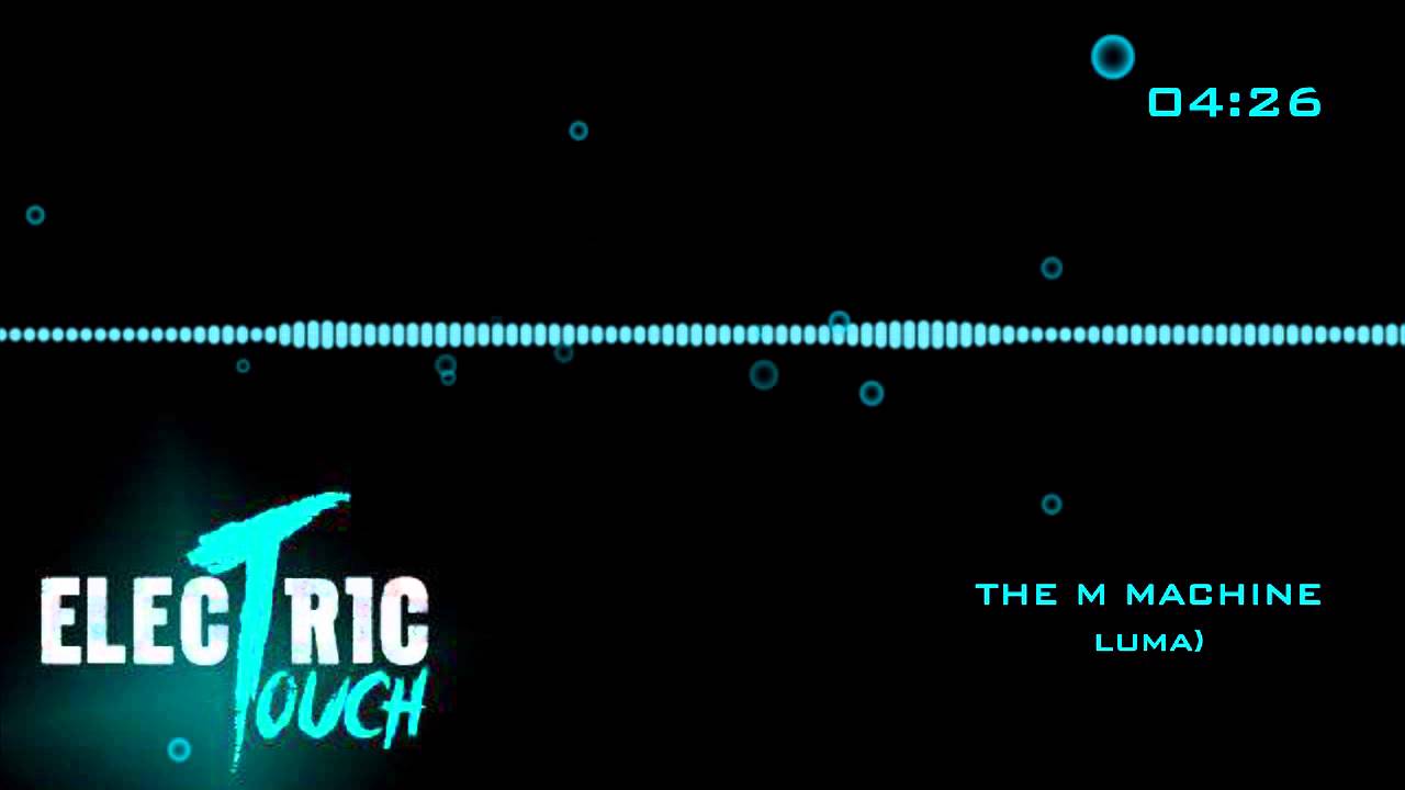 The M Machine - Luma