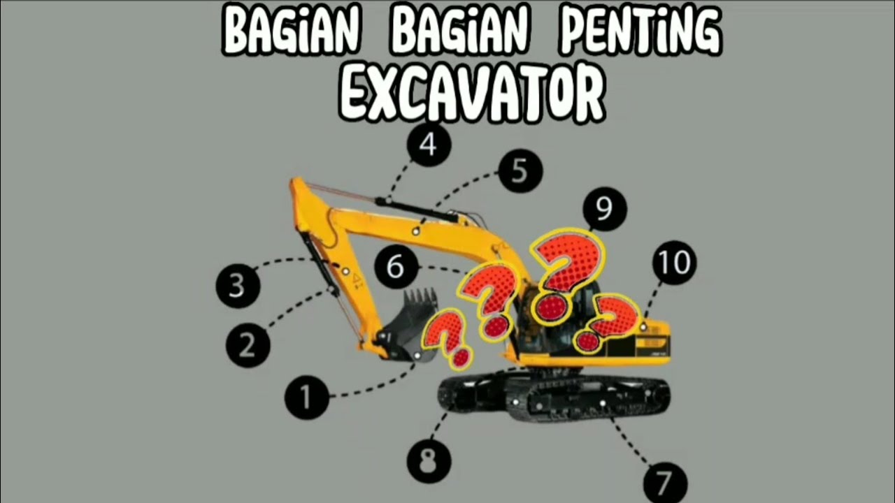 BAGIAN BAGIAN PENTING EXCAVATOR