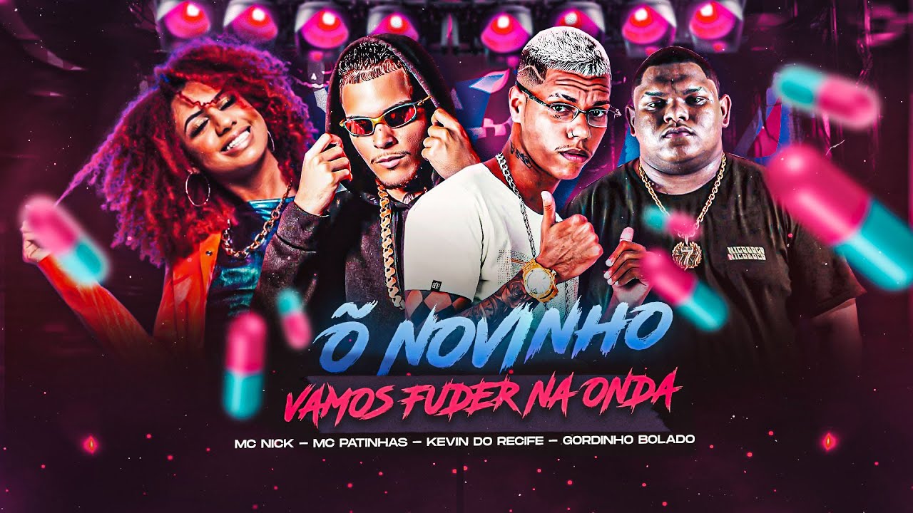 &Otilde; Novinho  Na Onda da balinha  - KEVIN DO RECIFE GORDINHO BOLADO MC PATINHAS MC NICK - TIKTOK