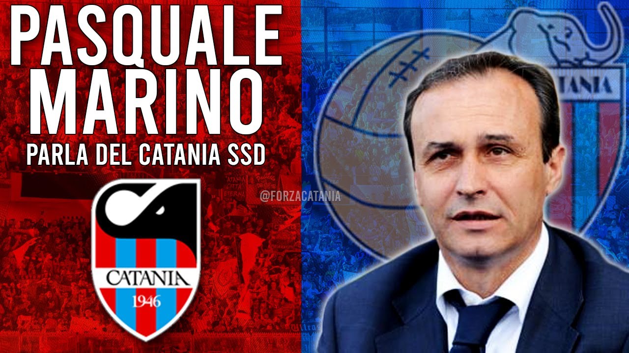 PASQUALE MARINO PARLA DEL CATANIA SSD 