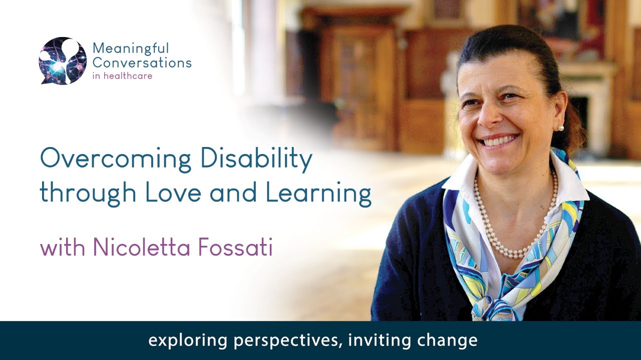 Overcoming Disability through Love and Learning with Nicoletta Fossati