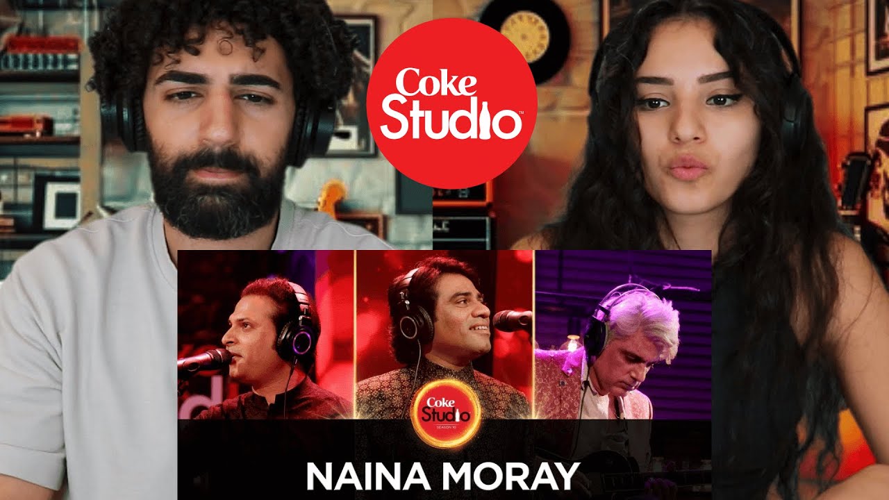 🇵🇰 We react to Coke Studio S10 | Naina Moray | Javed Bashir & Akbar Ali feat. Aamir Zaki