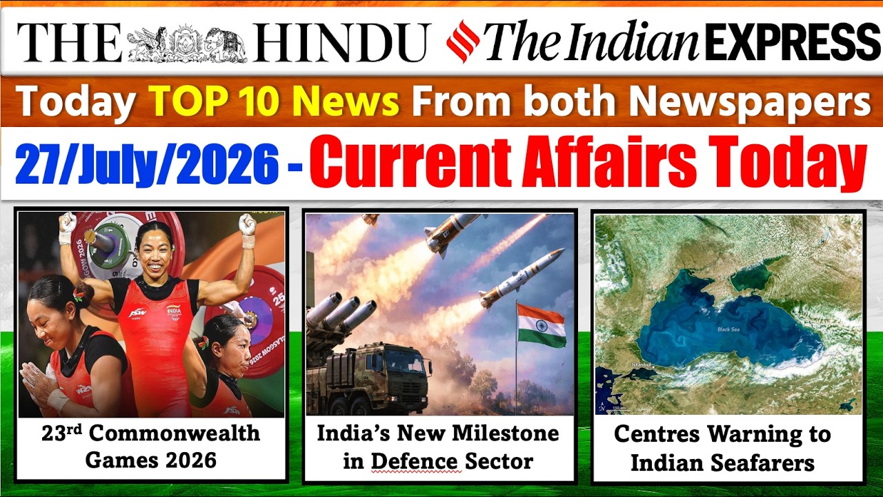 The Hindu Analysis Today | 27 July 2026 | The Hindu Newspaper Analysis | Daily Current Affairs