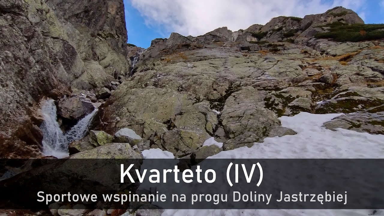 Kvarteto (IV) - sportowe wspinanie na progu Doliny Jastrzębiej