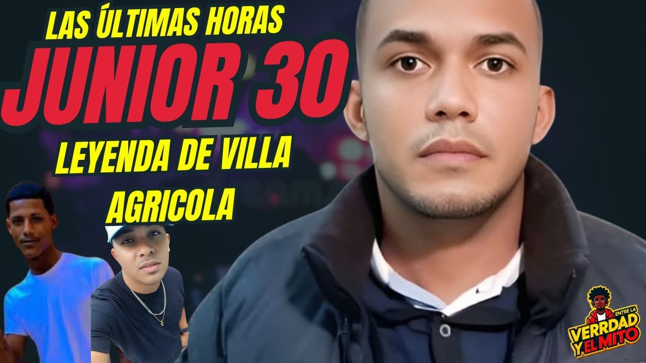 🔥⚰️ Junior 30: El Final del Más Temido de Villa Agrícola | Así Fue su Último Día 💥⚠️