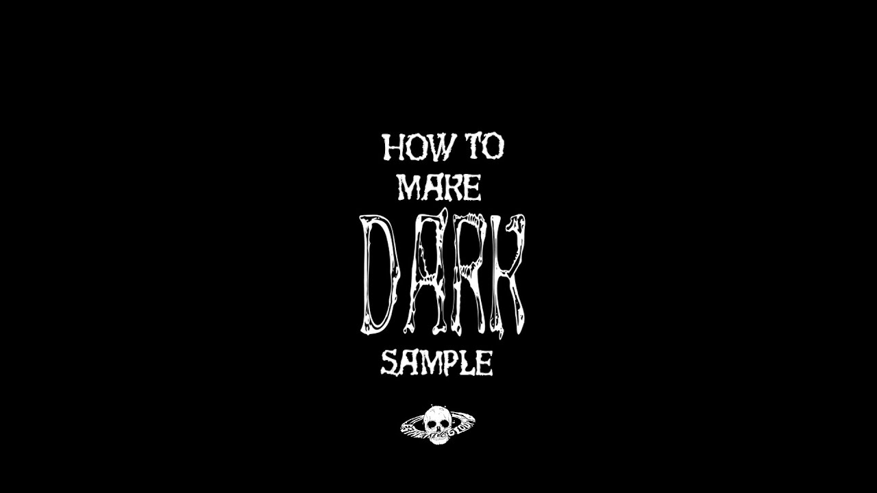 How To Make Dark Samples for Scrim, Night Lovell, Bones (@estheticgloom)