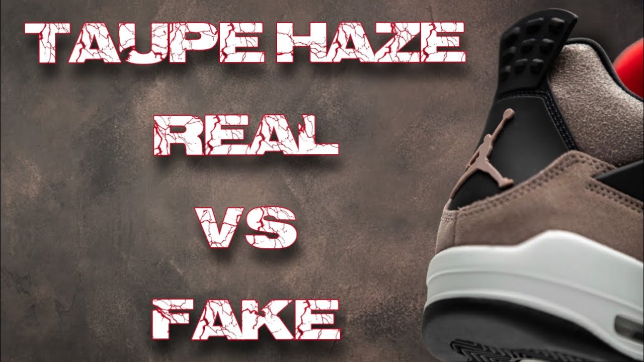 REAL vs FAKE ‘TAUPE HAZE’ JORDAN 4