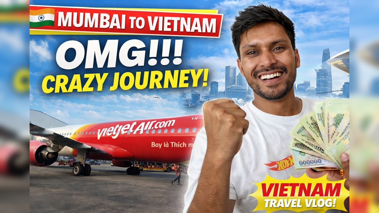 Mumbai to Vietnam Travel Vlog 🇮🇳✈️🇻🇳 | $100 to 2.5 Million VND Shock! | Ho Chi Minh City Ep.1