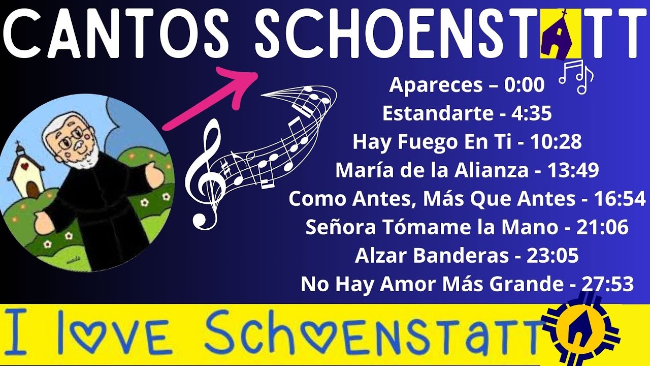 Cantos Schoenstatt media hora de cantos Virgen de Schoenstatt Santuario Schoenstatt Padre Kentenich
