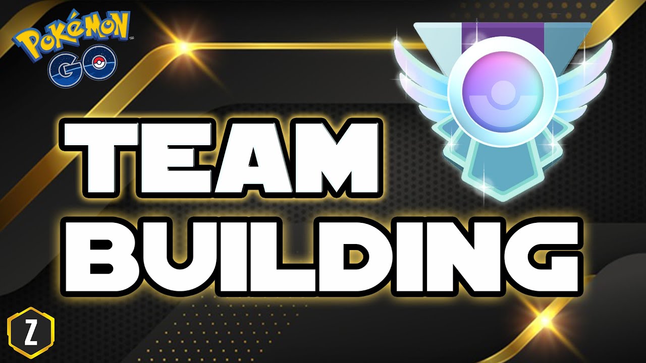 ULTIMATE Team Building Guide for Pokémon GO Battle League!