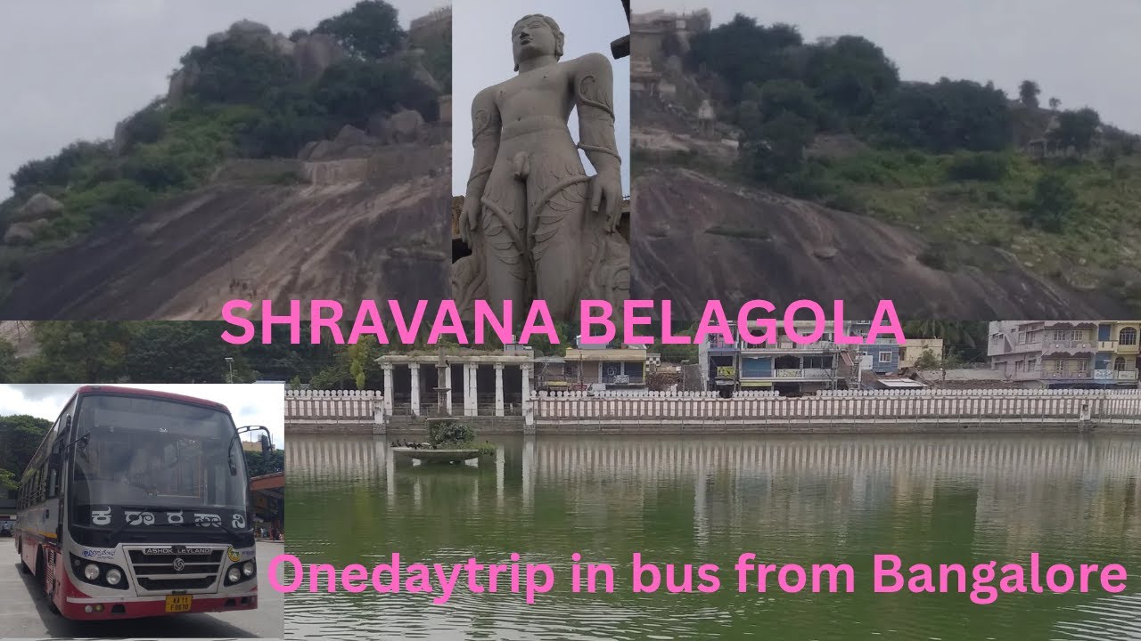 Shravana belagola| one day trip from Bengaluru in train|budget vedio|gommateshwara|bus route