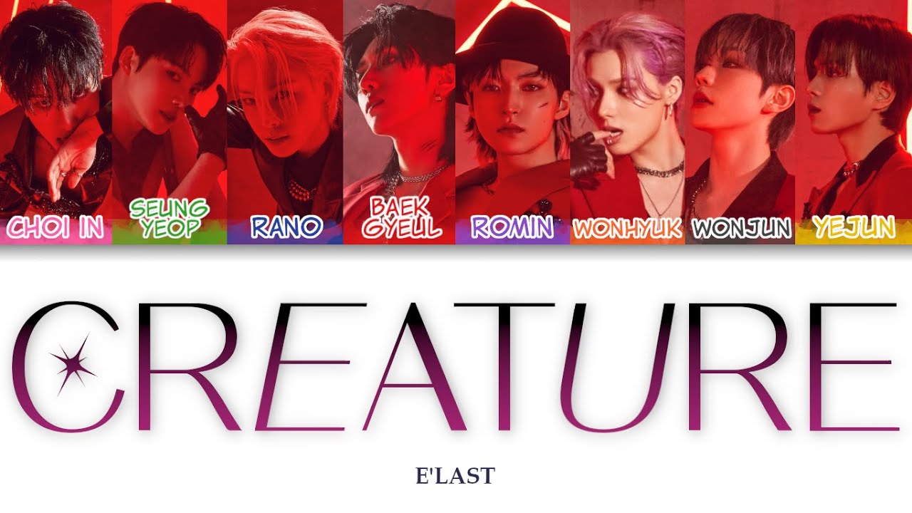 E'LAST(엘라스트) - Creature Color Coded Lyrics (han/rom/eng/pl)