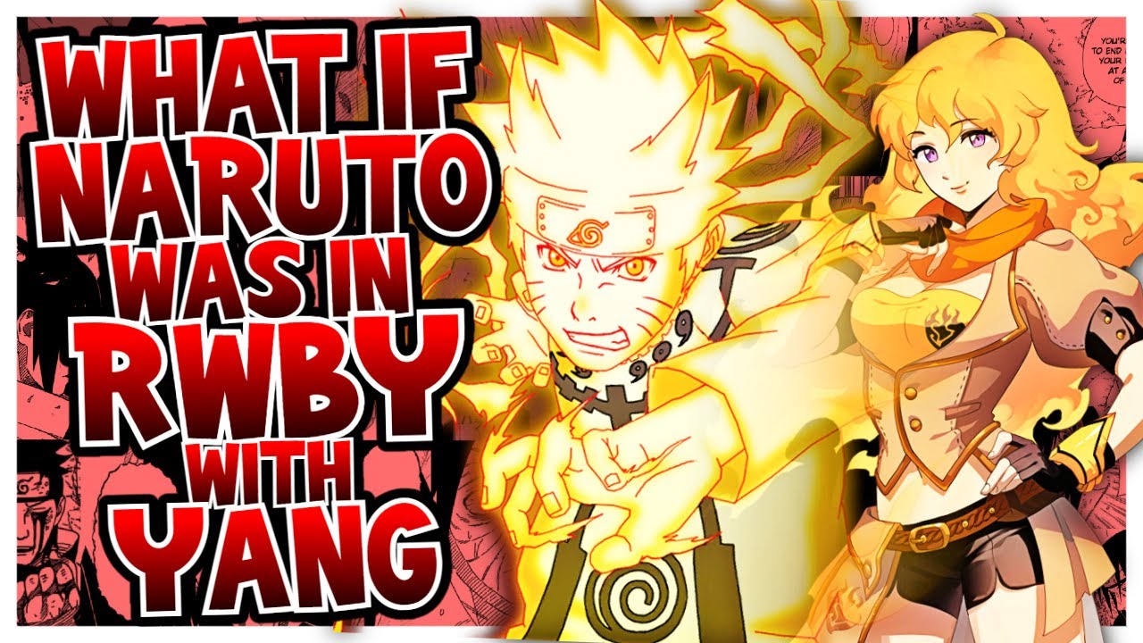 What If Naruto was in RWBY with Yang? | Naruto x Yang