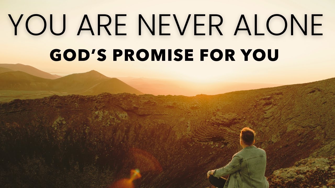 You Are Not Alone — A Powerful Message from Isaiah 41:10