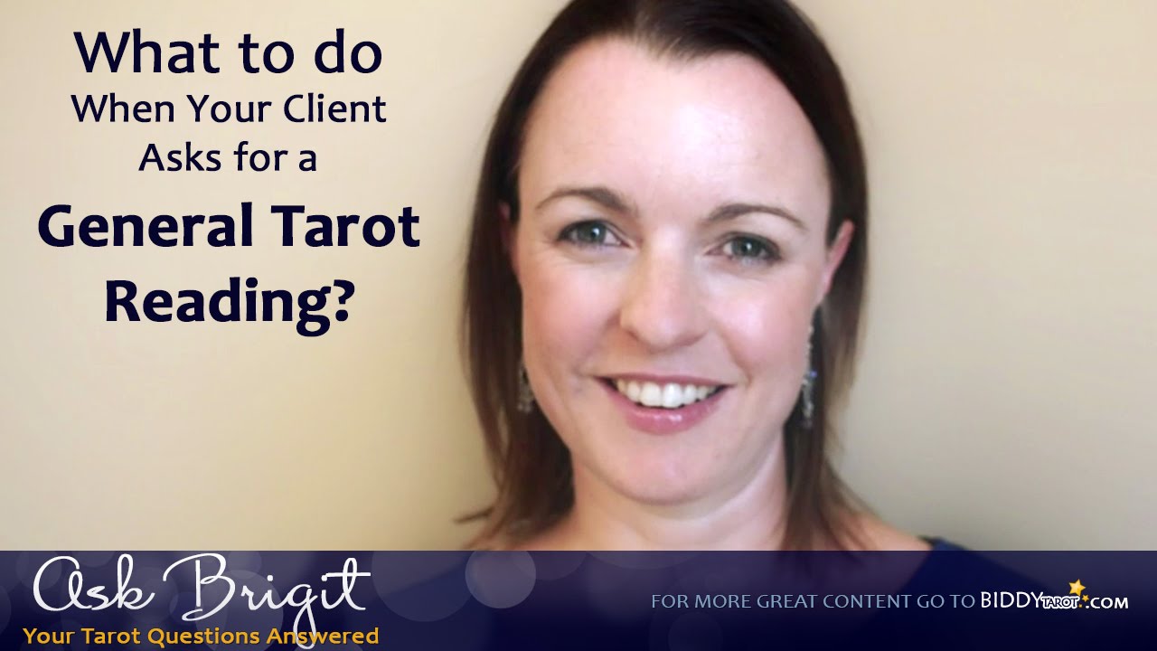 Ask Brigit: What to do When Your Client Asks for a General Tarot Reading