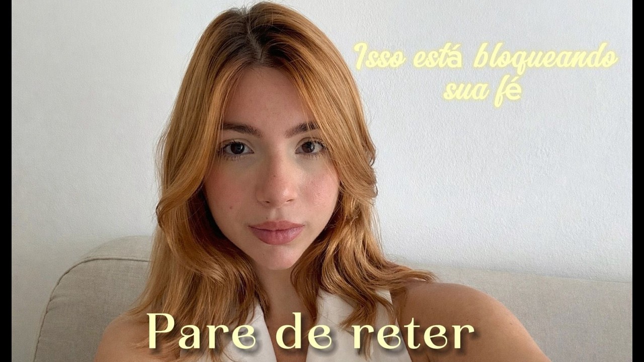 Pare de reter - Isto esta bloqueando a sua fé