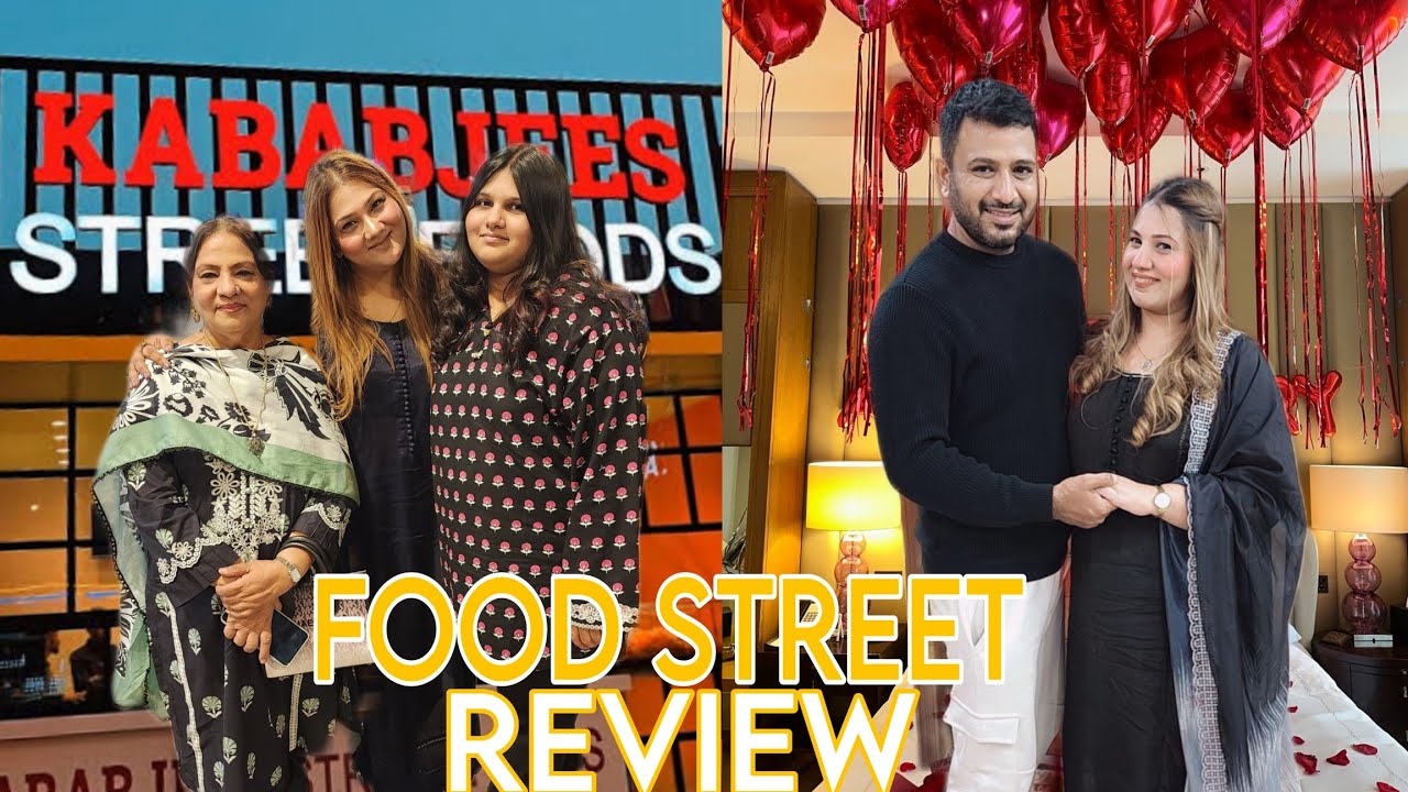 Kababjees Food Street Review | Anniversary Ki Ghar Walo Ko Treat Dedi | Happy Anniversary To Us