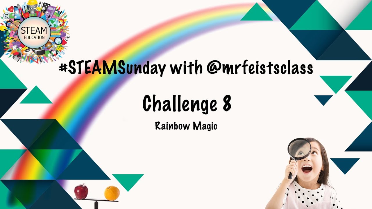 STEAMSunday 8 - Rainbow Magic - A STEAM Activity for Children