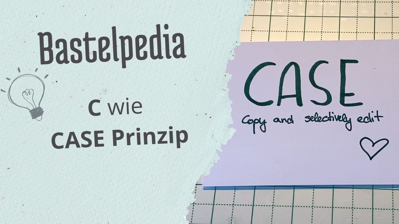 Bastelpedia | C wie das CASE Prinzip