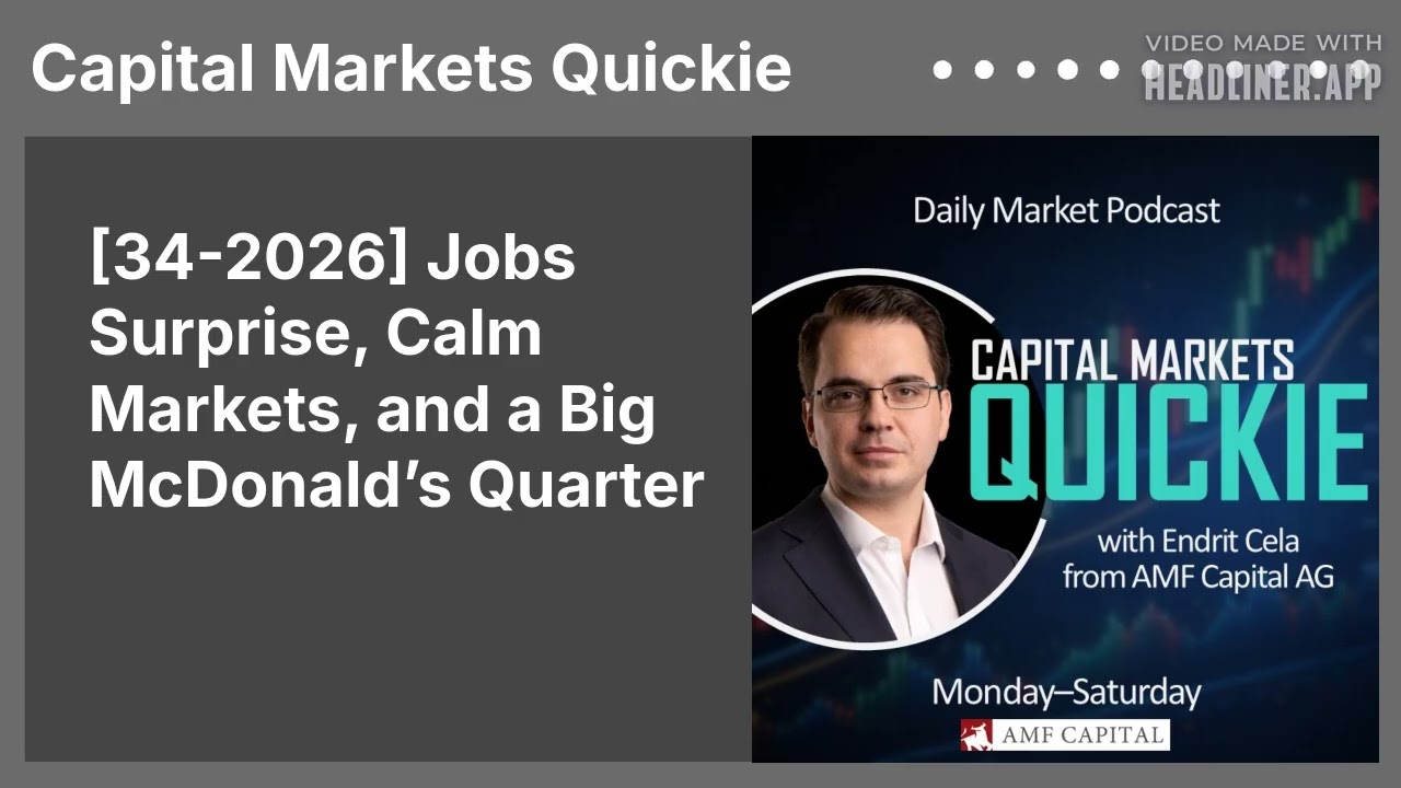 [34-2026] Jobs Surprise, Calm Markets, and a Big McDonald’s Quarter