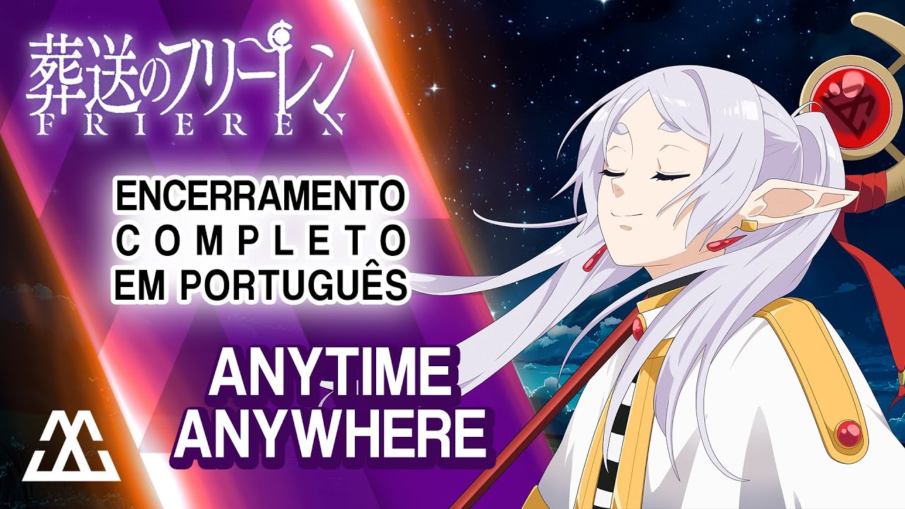 SOUSOU NO FRIEREN Encerramento Completo em Português - Anytime Anywhere (PT-BR)