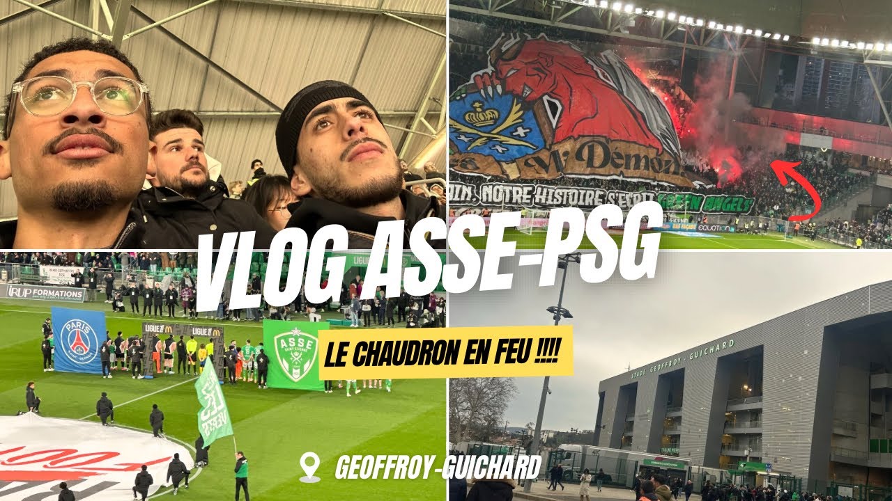 VLOG ON TOUR : ASSE-PSG À GOEFFROY GUICHARD ! LE CHAUDRON EN FEU 🔥