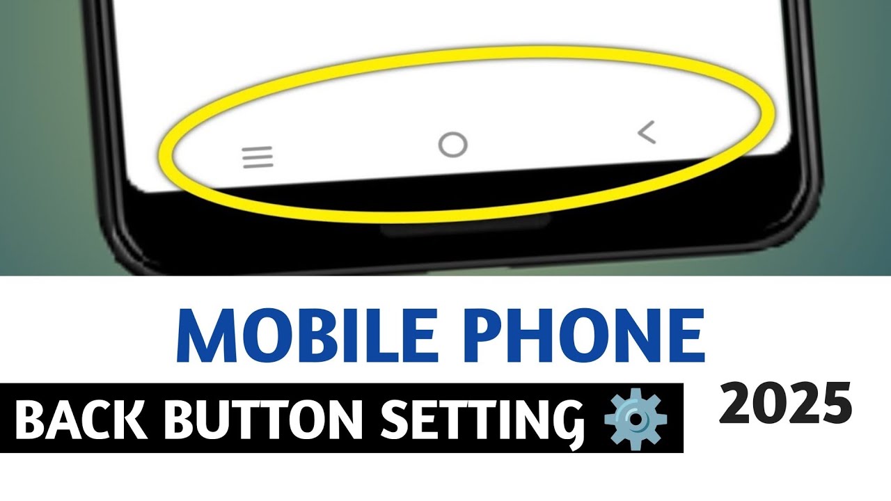 Mobile phone back button seeting 2025 || 3 back button setting set Kaysei kare || back button set